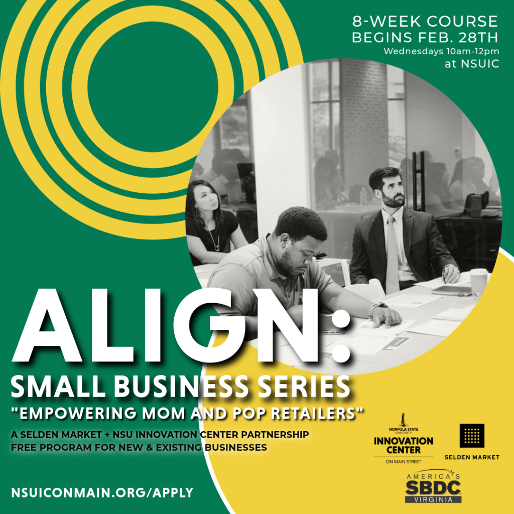 Norfolk State University’s Innovation Center and Selden Market Announce Second Round of Align: Small Business Series